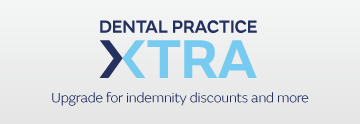 Dental Practice Xtra - upgrade for indemnity discounts and more